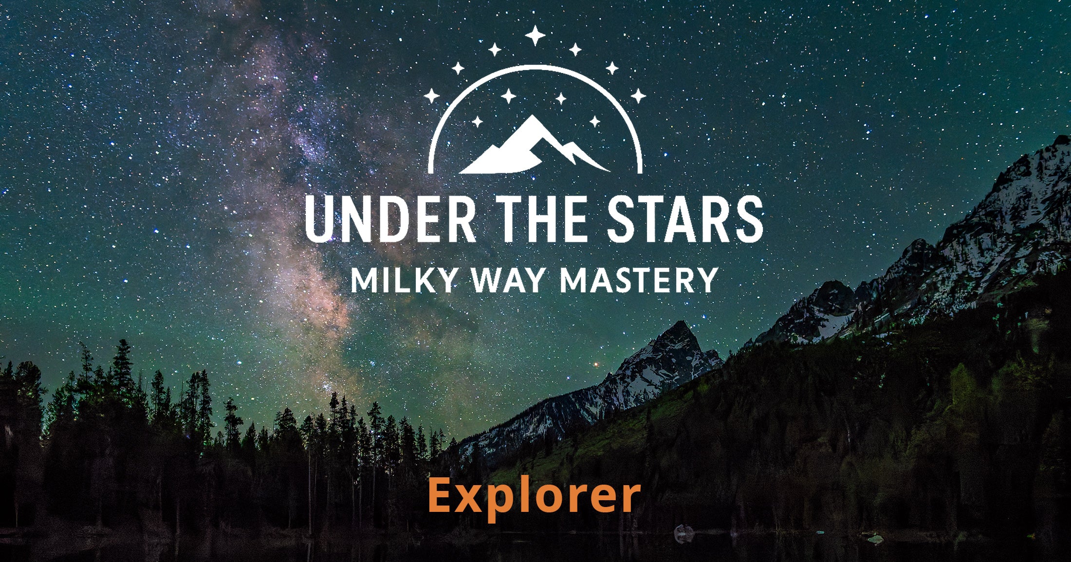 Under the Stars: Milky Way Mastery Explorer